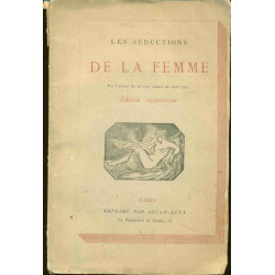 Les Séductions de la Femme par l'auteur de ce que vierge ne doit...