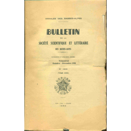 Annales des Basses-Alpes. Bulletin de la société scientifique et...