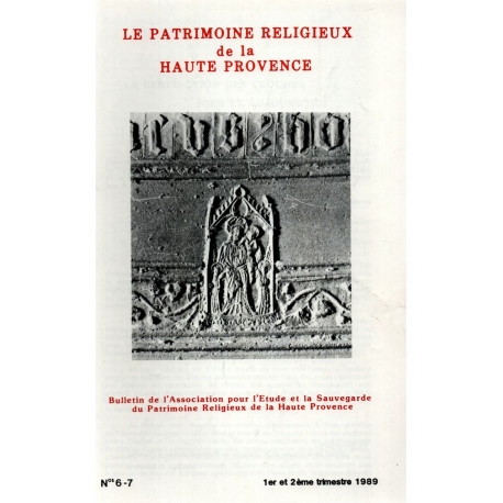 L e patrimoine religieux de la Haute Provence No 6 - 7 La...