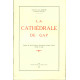 La Cathédrale de Gap .Préface de son Excellence Monseigneur Robert...