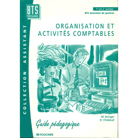 ORGANISATION ET ACTIVITES COMPTABLES BTS ASSISTANT DE GESTION 1ERE...