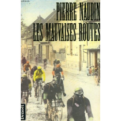 Les mauvaises routes