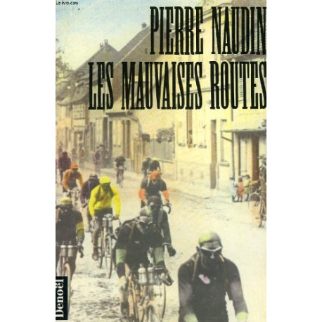 Les mauvaises routes