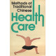 Methods of Traditional Chinese Health Care