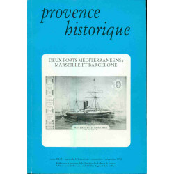 Provence Historique. Deux ports méditerranéens : Marseille et...