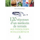 120 réponses d'un médecin de terrain + CD