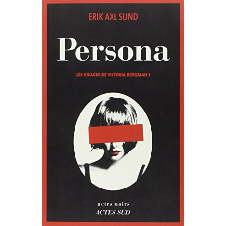 Les visages de Victoria Bergman Tome 1 : Persona