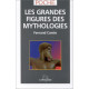 Les grandes figures des mythologies