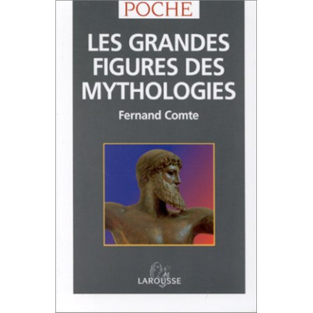 Les grandes figures des mythologies