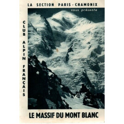 La Section PARIS -CHAMONIX vous présente : LE MASSIF DU MONT-BLANC