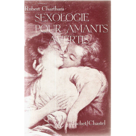 Sexologie pour amants avertis