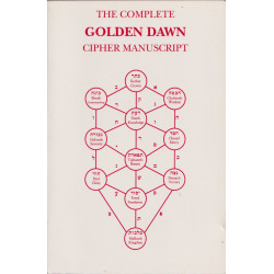 Complete Golden Dawn Cipher Manuscript (Golden Dawn Studies No 1)