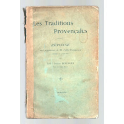 Les Traditions Provençales . Réponse aux arguments de M. L'Abbé...