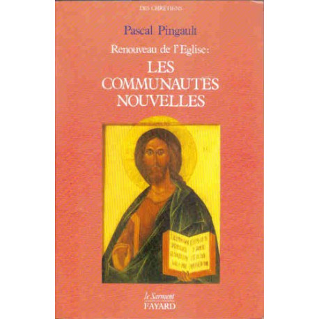 Renouveau de l'eglise : les communautés nouvelles