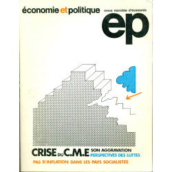 Economie et politique . Revue marxiste d'économie. Crise et C.M.E...
