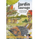 Jardin sauvage : Comment aménager un terrain pour inviter la faune...