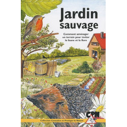 Jardin sauvage : Comment aménager un terrain pour inviter la faune...