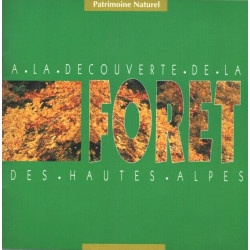 A la Découverte de la Forêt des Hautes-Alpes