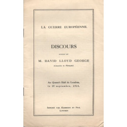La guerre européenne . Discours prononcé par M. DAVID LLOYD GEORGE...