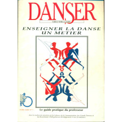 Danser voir et vivre la Danse. Enseigner la danse un métier. Le...