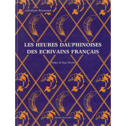 Les Heures dauphinoises des Ecrivains Français