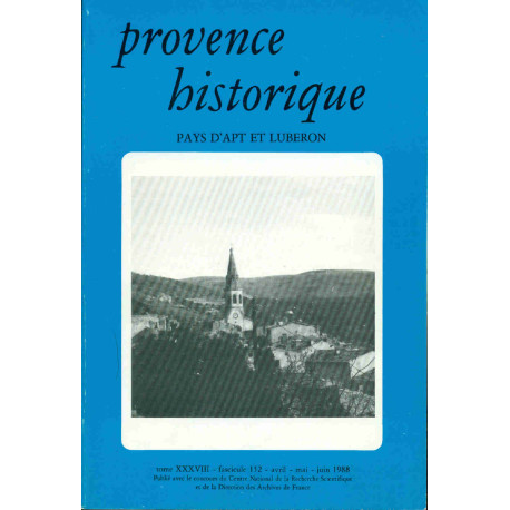 Provence Historique. Tome XXXVIII. Fascicule 152 . Pays d'Apt et...
