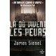 Là où vivent les peurs
