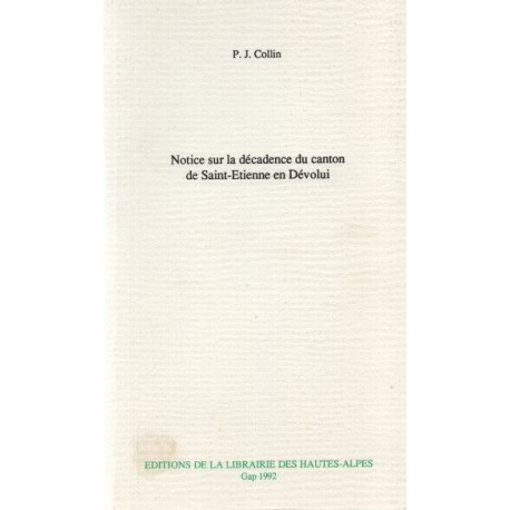 Notice sur la Décadence du canton de saint-Etienne en Dévolui