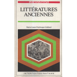 Littératures anciennes : textes traduits commentaires et guides...