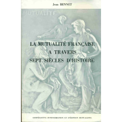 La mutualité française à travers sept siècles d'histoire