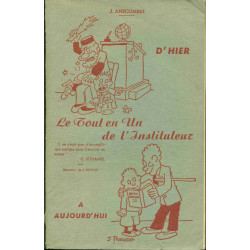 Le tout en Un de l'Instituteur d'Hier à Aujourd'hui