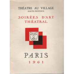 Théatre du Village . Haute-Provence . SOIREES D'ART THEATRAL...