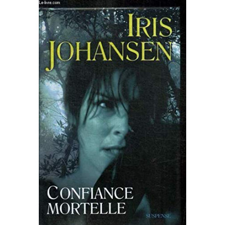 Confiance mortelle