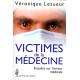 Les victimes de la médecine