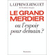 Le Grand merdier ou l'Espoir pour demain