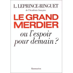 Le Grand merdier ou l'Espoir pour demain