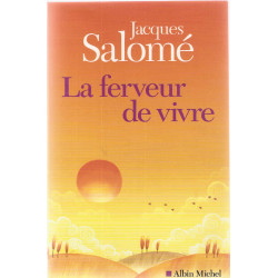 La ferveur de vivre