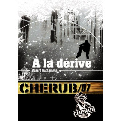 Cherub Tome 7 : A la dérive