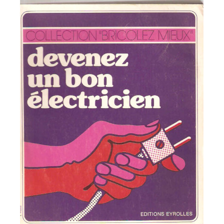 Devenez un bon electricien