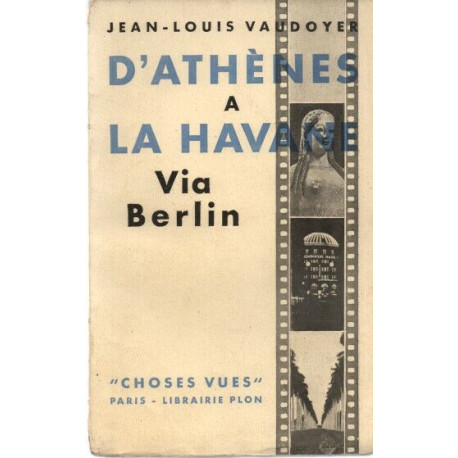 D'Athènes à La Havane Via Berlin
