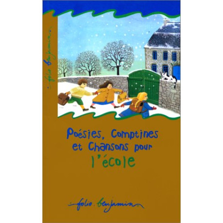 Poésies comptines et chansons pour l'école