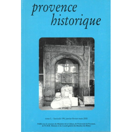 PROVENCE HISTORIQUE Tome L. Fascicule 199.La Sainte-Baume de la...
