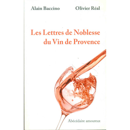 Les Lettres de Noblesse du Vin de Provence