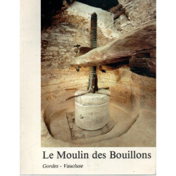 Le Moulin des Bouillons un site habité depuis 2000 ans Gordes-Vaucluse