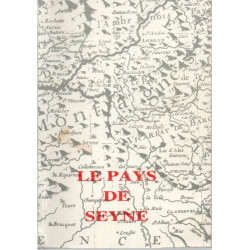 Le Pays de Seyne . Annales de Haute-Provence . No 292