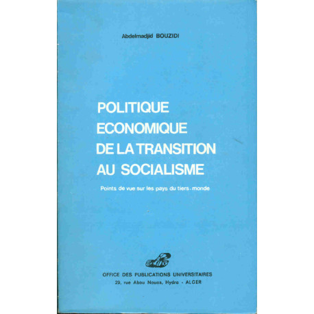 Politique économique de la transition au socialisme.Points de vue...