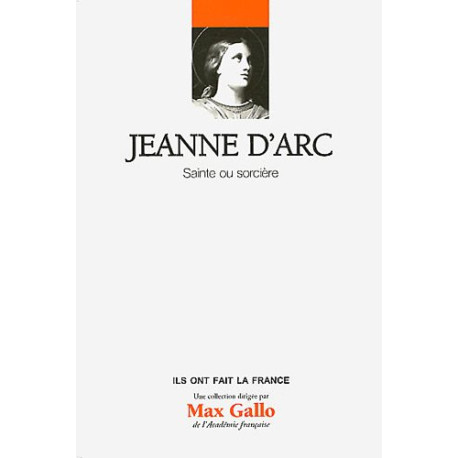 Jeanne d'Arc : Sainte ou sorcière Volume 3