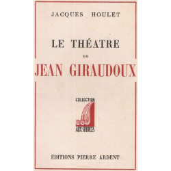 Le théatre de Jean Giraudoux