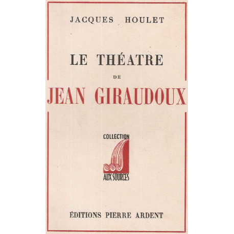 Le théatre de Jean Giraudoux
