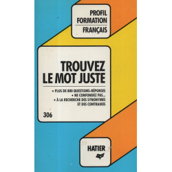 Trouvez le mot juste